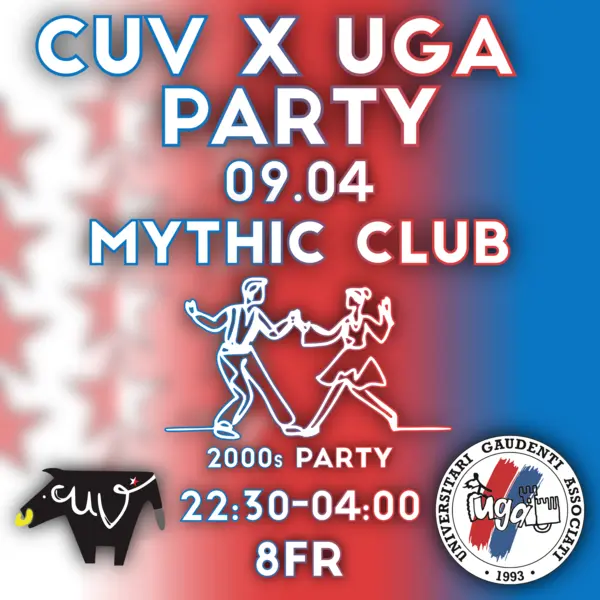 CUV x UGA Party — UGA Fribourg